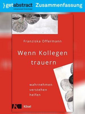 cover image of Wenn Kollegen trauern (Zusammenfassung)
